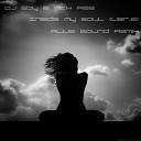DJ Sby Nick Rise - Inside My Soul ver 2 Alive Sound Remix