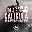 Hide and Scream ft A Girl A - Caligula Original Mix