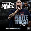Jelly Roll - Welcome To The Traphouse feat O N E