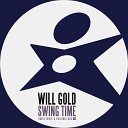 Will Gold - Swing Time David Jones Edit