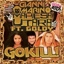 Gianni Marino Mahesa Utara - Gokill feat Goldy Tom Piper