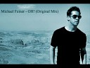 Michael Feiner - Oh Original Mix