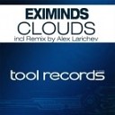 Eximinds - Clouds Alex Larichev Remix