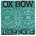 Oxbow - Bull s Eye