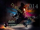 Dj Roman Delipeev - о боже какая телка 2014