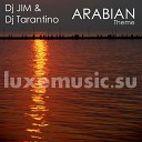 Dj Jim Dj Tarantino - Arabian Theme Original mix