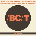 Jelly For The Babies - Rising Love Luciano Lima Remix