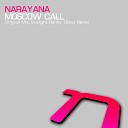 Narayana - Moscow Call Original Mix