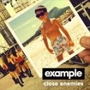 Example - Close Enemies Nathan C Remix