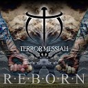 Terror Messiah - The Last Winter of the Sun Part 2 Breaking…