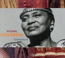 Miriam Makeba - Masakhane