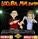 DJ NIKOLAY D JEMIX DJ RED MACHINE TEAM - LOCURA MIX 2015 DJ NIKOLAY D JOEMIX DJ RED MACHINE…