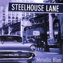 Steelhouse Lane - Find Your Way Home