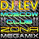 DJ LEV - MOSCOW CLUB TRACK 02 MEGAMIX