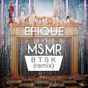 Трэп Trap - MS MR BTSK Epique Trap Bootleg