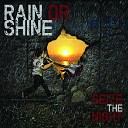 Rain Or Shine - Spell I m Under