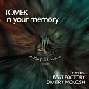 Tomek - In Your Memory Original Mix