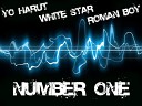 Yo Harut feat White Star Roman Boy - Yo Harut Number one feat White Star Roman Boy