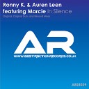 Ronny K Auren Leen feat Marc - In Silence Original Mix