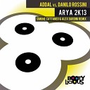 Danilo Rossini Addal - Arya 2K13 Simone Cattaneo Alex Gardini Remix