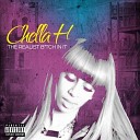 Chella H - Where Da Niggaz At Prod By Mike Jaxx