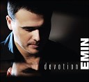 EMIN - You don t have to say You love Me