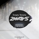 Late Night Alumni - Empty Streets 2ways Remix