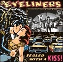 The Eyeliners - I d Do It All Over Again