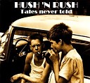 Hush n Rush - Ball and Chain
