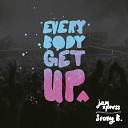 Jam Xpress Seany B - Everybody Get Up Bombs Away Remix