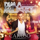 Dima Meleshkin feat Romanoz - Caruso radio edit