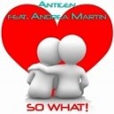 Antigen Ft Andrea Martin - So What Extra Sauce Mix