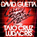 David Guetta feat Taio Cruz - Little bad girl Mike Candys b