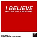Robbie Rivera Fast Eddie - I Believe Paul Anthony Atom Pushers Remix