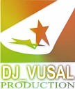 ORXAN MASALLI TEHRAN CENUBLU RAP 2013 mp3 - VUSAL ALIYEV DJ VUSAL PRODUCTION
