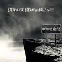Ruin Of Remembrance - Never Forget