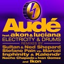 Короли тусовок - Dave Aude Electricity Drums Featuring Akon Luciana Bad Boy Dave Aude Horny…