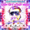 Matthew Koma - Turn Off Your Mind Lena Usman Prady Remix