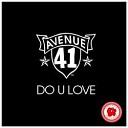 Avenue 41 - Do U Love Jeff Vince Remix