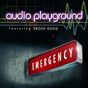 Audio Playground feat Snoop Dogg - Emergency Chuckie Radio Edit