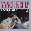 Vance Kelly - Hurt So Bad