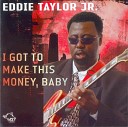Eddie Taylor Jr - Train Fare Blues