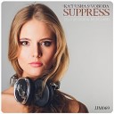 Katusha Svoboda - Suppress Original Mix