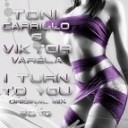 Toni Carrillo amp Viktor Varela - I Turn To You 2013 Original Mix
