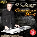 D J Savage - Холодный ветер 2012 New Disco