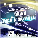 Lil Jon Ft LMFAO Ralvero - Drink Zhan Motivee mash up