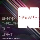 Cross Them Out - Neutralize Shining Through The Light Cross Them Out…