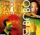 DJ BoBo - Hard To Say I m Sorry U Max C
