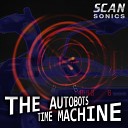 The Autobots - Time Machine Statelapse Remix AGRMusic