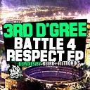 3rd D Gree - Battle 4 Respect Filtroniks